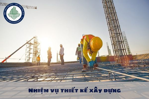 Nhiệm vụ thiết kế xây dựng có phải là căn cứ để lập dự án đầu tư xây dựng theo quy định mới hay không?