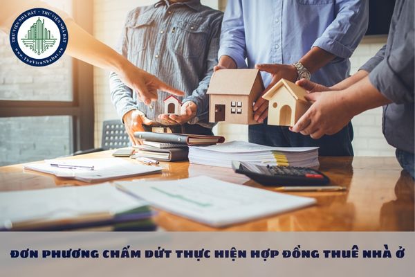 Bên cho thuê đơn phương chấm dứt thực hiện hợp đồng thuê nhà ở có được không?