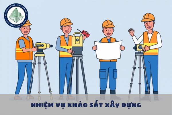 Chủ đầu tư có trách nhiệm phê duyệt nhiệm vụ khảo sát xây dựng bằng văn bản đúng không?