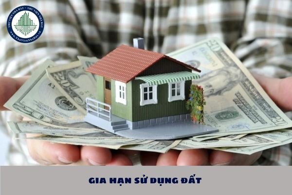 Khi được gia hạn sử dụng đất có phải nộp tiền sử dụng đất, tiền thuê đất không?