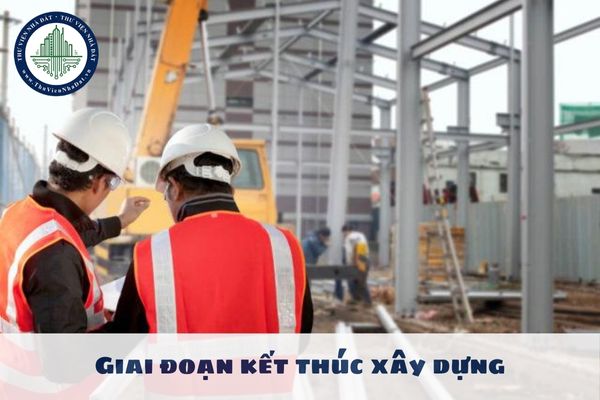 Giai đoạn kết thúc xây dựng có gồm bảo hành công trình xây dựng không?