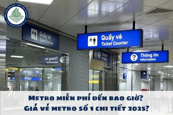 Metro miễn phí đến bao giờ? Giá vé metro số 1 chi tiết 2025?