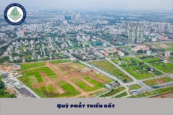 Quỹ phát triển đất hoạt động không vì mục đích lợi nhuận đúng không?