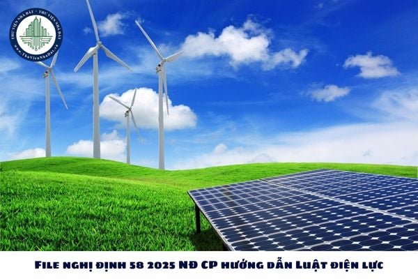 File nghị định 58 2025 NĐ CP hướng dẫn Luật điện lực