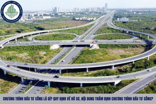 Chương trình đầu tư công là gì? Quy định về hồ sơ, nội dung thẩm định chương trình đầu tư công?