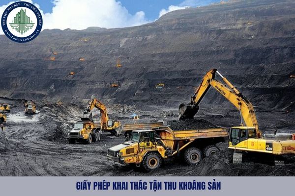 Giấy phép khai thác tận thu khoáng sản chấm dứt hiệu lực khi nào?