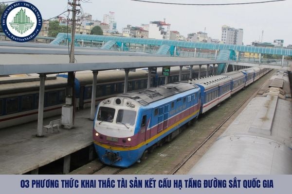 03 phương thức khai thác tài sản kết cấu hạ tầng đường sắt quốc gia?
