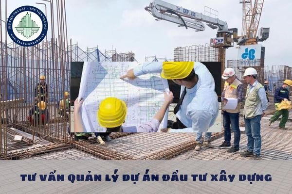 Quy định về việc thuê tư vấn quản lý dự án đầu tư xây dựng như thế nào?