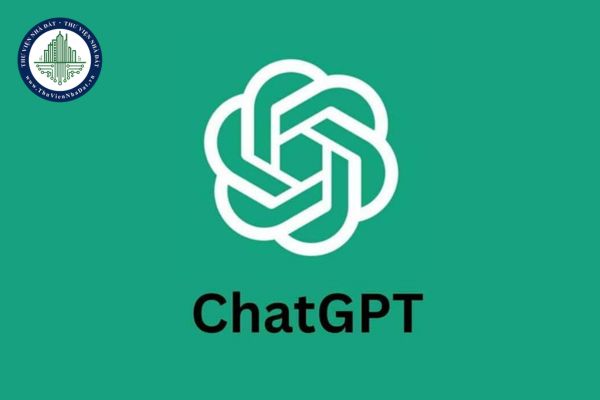 ChatGPT là gì? Cách sử dụng ChatGPT như thế nào? 