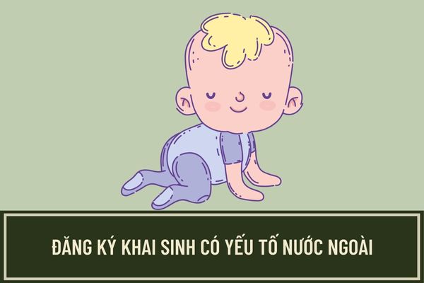 Ủy ban nhân dân cấp huyện thực hiện đăng ký khai sinh có yếu tố nước ngoài đối với trường hợp nào?