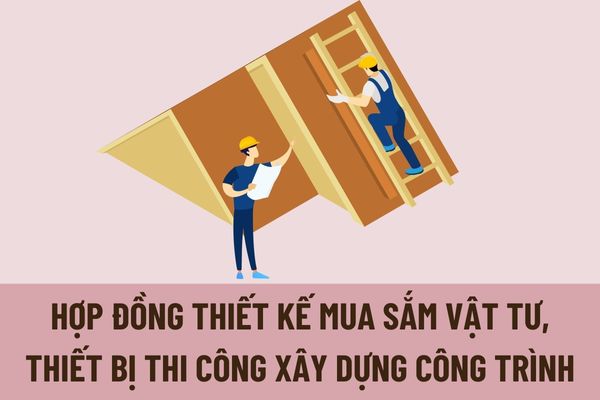 Trách nhiệm riêng rẽ và trách nhiệm liên đới trong Hợp đồng thiết kế mua sắm vật tư, thiết bị thi công xây dựng công trình được quy định như thế nào?