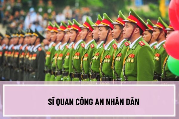 Sĩ quan Công an nhân dân bao gồm những chức danh nào? Cấp bậc hàm cao nhất đối với chức vụ, chức danh của sĩ quan Công an nhân dân được quy định như thế nào?