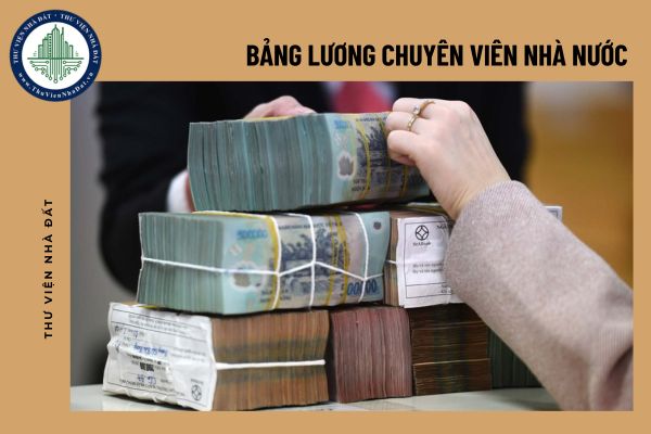 Bảng lương chuyên viên Nhà nước năm 2025