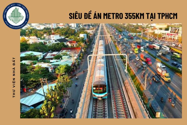 Siêu đề án metro 355km tại TPHCM, dự kiến 07 tuyến metro đi qua đâu?