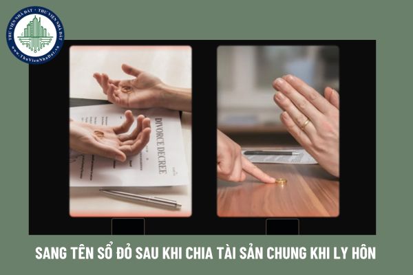 Sang tên sổ đỏ sau khi chia tài sản chung khi ly hôn phải chịu thuế phí gì?