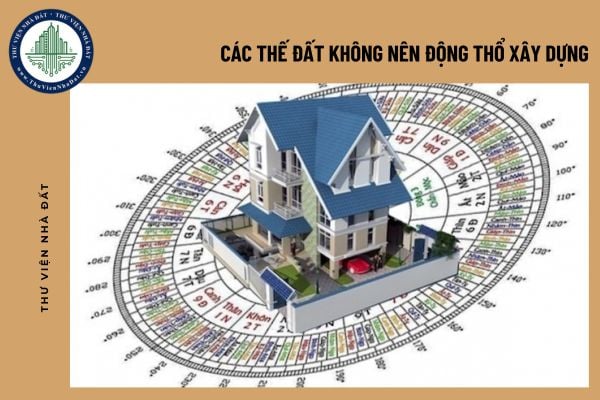 Các thế đất không nên động thổ xây dựng