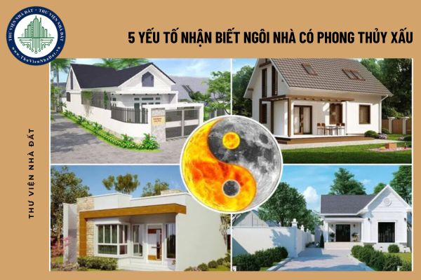 5 yếu tố nhận biết ngôi nhà có phong thủy xấu