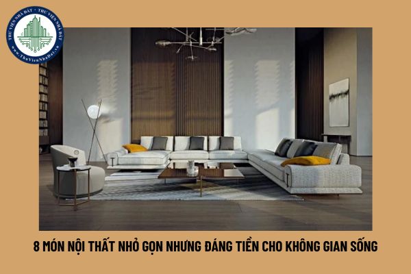 8 món nội thất nhỏ gọn nhưng đáng tiền cho không gian sống