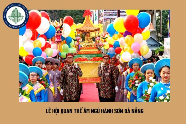 Lễ hội Quan Thế Âm Ngũ Hành Sơn Đà Nẵng diễn ra vào thời gian nào?