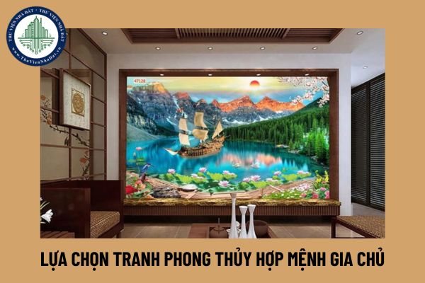 Lựa chọn tranh phong thủy hợp mệnh gia chủ