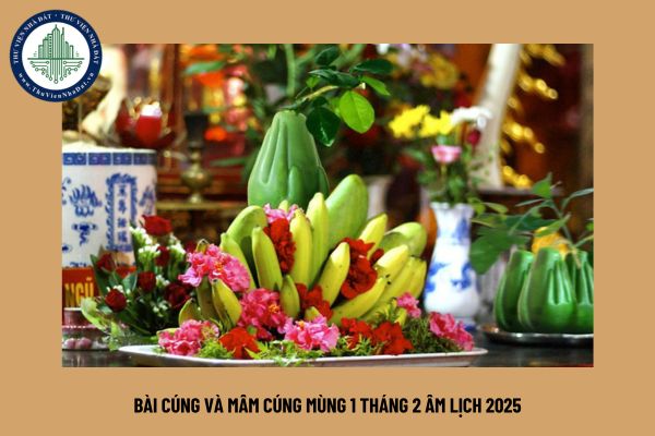 Bài cúng và mâm cúng mùng 1 tháng 2 âm lịch 2025