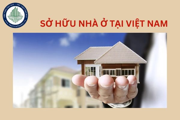 Người không quốc tịch có được sở hữu nhà ở tại Việt Nam hay không?