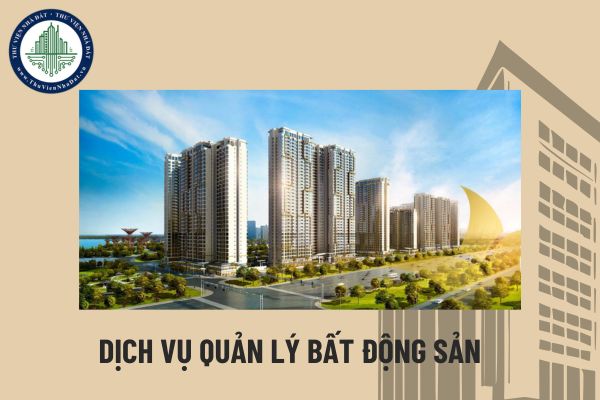 Cá nhân kinh doanh dịch vụ quản lý bất động sản có bắt buộc thành lập doanh nghiệp kinh doanh bất động sản?