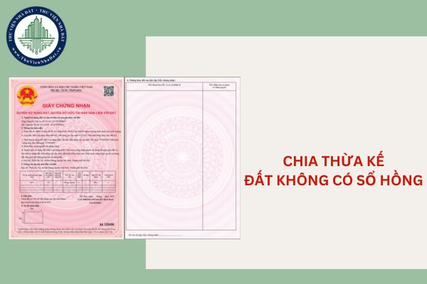 Đất không có sổ hồng có chia thừa kế được không?