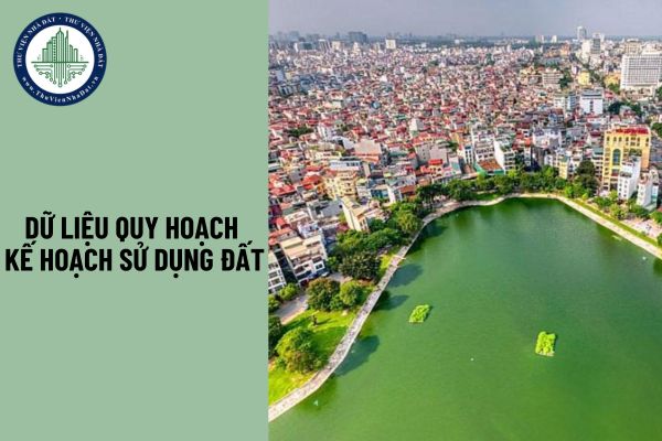 Quy định về xây dựng cơ sở dữ liệu quy hoạch, kế hoạch sử dụng đất 2025