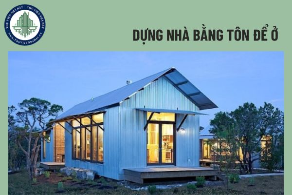 Dựng nhà bằng tôn để ở có phải xin giấy phép xây dựng không?