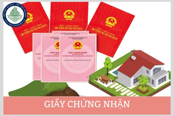 Những điều cần lưu ý về Giấy chứng nhận quyền sử dụng đất, quyền sở hữu tài sản gắn liền với đất