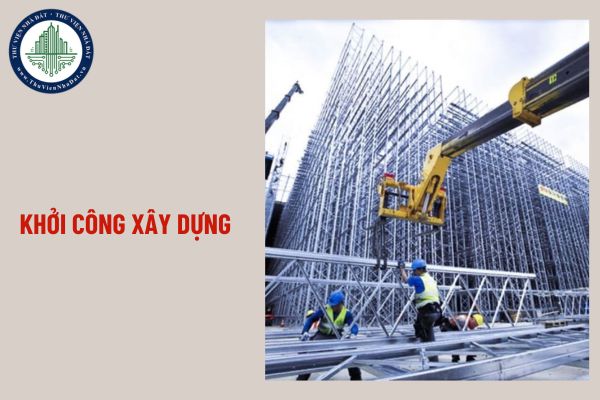 Trường hợp nào phải thông báo ngày khởi công xây dựng công trình?