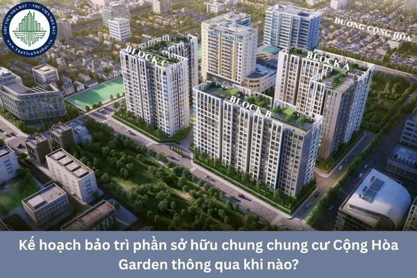 Kế hoạch bảo trì phần sở hữu chung chung cư Cộng Hòa Garden thông qua khi nào?