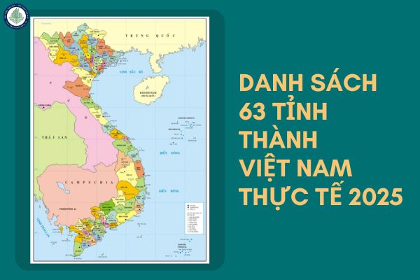 Danh sách 63 tỉnh thành Việt Nam thực tế 2025 từ Bắc vào Nam? Nhìn lại những lần sáp nhập tỉnh thành ở Việt Nam trong các giai đoạn lịch sử