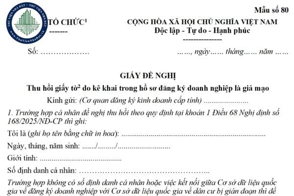 Tải file word mẫu giấy đề nghị thu hồi giấy tờ do kê khai trong hồ sơ đăng ký doanh nghiệp là giả mạo (mẫu số 80 Thông tư 68/2025/TT-BTC)