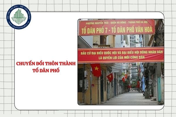 Bộ Nội vụ hướng dẫn chuyển đổi thôn thành tổ dân phố như thế nào theo Công văn 4168?