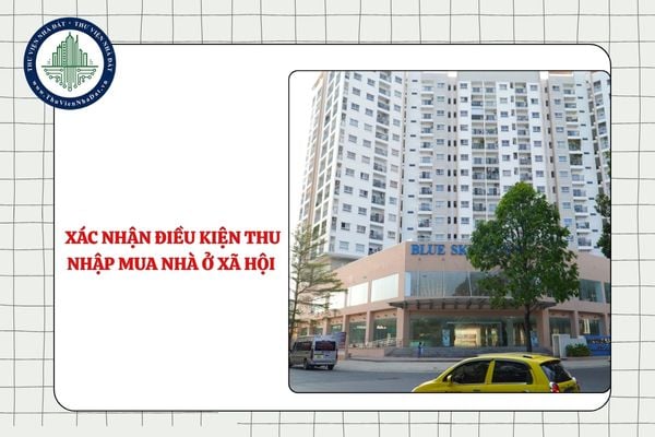 Công an xã thực hiện xác nhận điều kiện thu nhập mua nhà ở xã hội (Đề xuất)