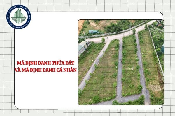 Mã định danh thửa đất có phải mã định danh cá nhân của chủ đất không?