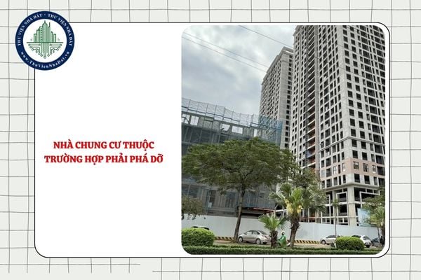 Nhà chung cư bị hư hỏng như thế nào thì mới thuộc trường hợp phải phá dỡ?