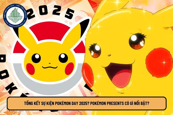 Tổng kết sự kiện Pokémon Day 2025? Pokémon Presents có gì nổi bật?