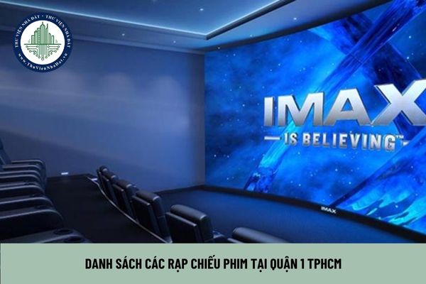 Danh sách các rạp chiếu phim tại Quận 1 TPHCM