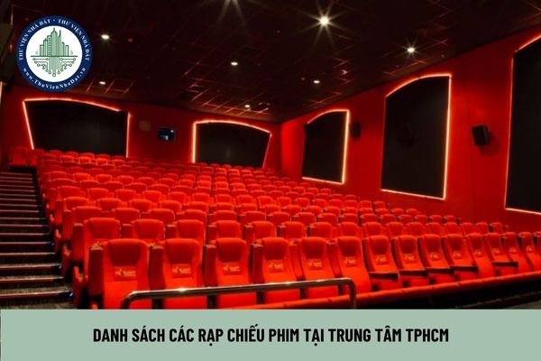 Danh sách các rạp chiếu phim tại Trung tâm TPHCM