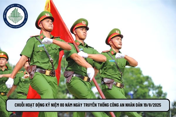 Chuỗi hoạt động kỷ niệm 80 năm Ngày truyền thống Công an nhân dân 19 8 2025