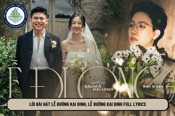 Lời bài hát Lễ Đường Kai Dinh, Lễ Đường Kai Dinh full lyrics