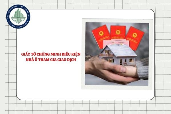 Giấy tờ chứng minh điều kiện nhà ở tham gia giao dịch đối với trường hợp thừa kế nhà ở khi chưa có Sổ hồng?