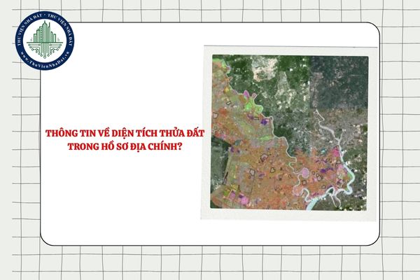 Thông tin về diện tích thửa đất được thể hiện thế nào trong hồ sơ địa chính?