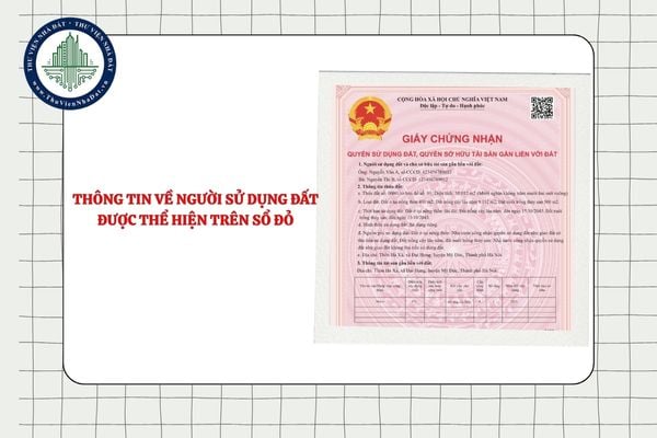 Thông tin về người sử dụng đất được thể hiện trên Sổ đỏ thế nào?
