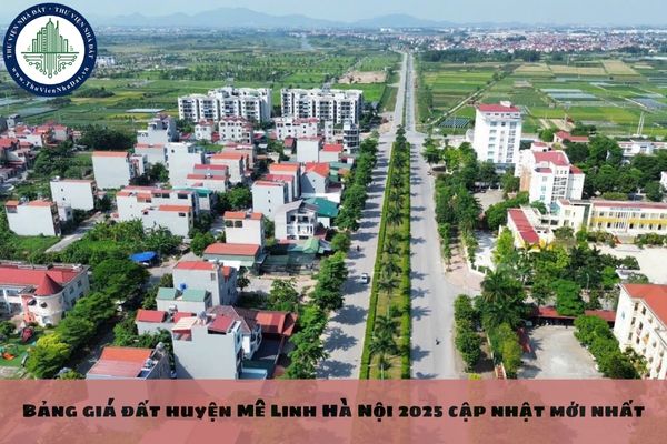 Bảng giá đất huyện Mê Linh Hà Nội 2025 cập nhật mới nhất