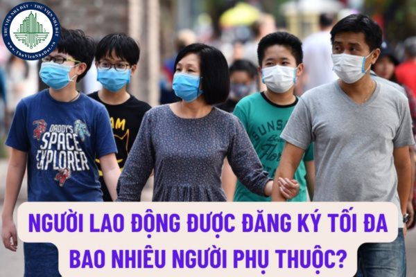 Người lao động được đăng ký tối đa bao nhiêu người phụ thuộc khi tính thuế? Hồ sơ chứng minh người phụ thuộc đối với vợ hoặc chồng gồm những gì?