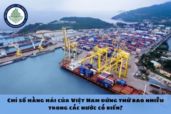 Chỉ số hàng hải của Việt Nam đứng thứ bao nhiêu trong các nước có biển?